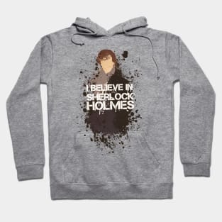 I Believe in Sherlock Holmes Hoodie